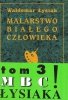 Malarstwo białego człowieka. Tom 1 - 8
